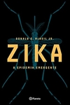 Donald G. Mcneil Jr. - Zika: Epidemia Emergente