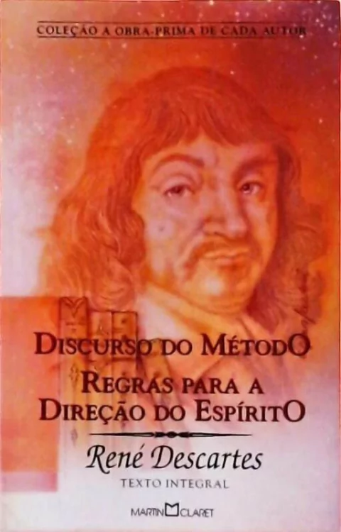 Rene Descartes - Discurso do Metodo / Regras Direcao Espirito - Texto Integral - Pocket
