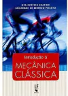 Ilya L. Shapiro / Guilherme de Berredo Peixoto - Introducao a Mecanica Classica