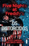 Scott Cawthon e Kira Breed Wrisley - Os Distorcidos: Five Nights At Freddy’s 2