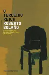Roberto Bolano - O Terceiro Reich