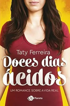Taty Ferreira - Doces Dias Acidos