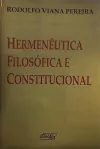 Pereira Rodolfo Viana - Hermeneutica Filosofica e Constitucional