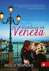 Molly Hopkins - Aconteceu em Veneza