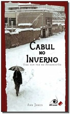 Ann Jones - Cabul no Inverno - Pocket