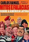 Carlos Rangel - Mitos e Falacias Sobre a America Latina