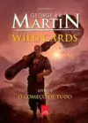 George R. R. Martin - Wild Cards. o Comeco de Tudo