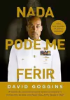David Goggins - Nada Pode me Ferir
