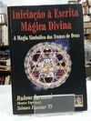 Rubens Saraceni - Iniciacao a Escrita Magica Divina