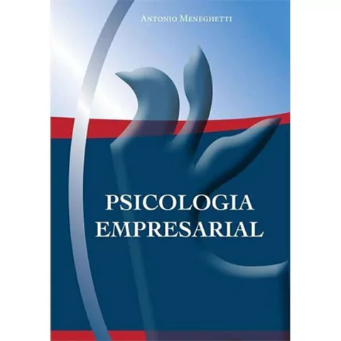 Antonio Meneghetti - Psicologia Empresarial
