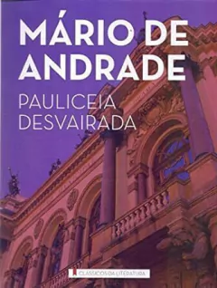 Mario de Andrade - Pauliceia Desvairada
