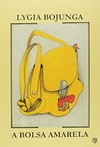Lygia Bojunga - A Bolsa Amarela