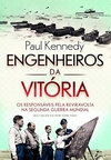 Paul Kennedy - Engenheiros da Vitoria