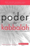Yehuda Berg - O Poder da Kabbalah: 13 Principios para Superar Desafios