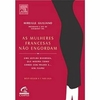 Mireille Guiliano - As Mulheres Francesas Nao Engordam