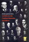 Nicolau Apostolo Pitsica - Artifices do Conhecimento Juridico
