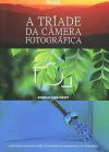 Romulo Lubachesky - A Triade da Camera Fotografica