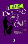 Matt Haig - A Possessao do Sr. Cave