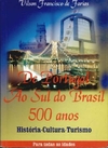 Vilson Francisco de Farias - De Portugal Ao Sul do Brasil 500 Anos