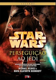 Michael Reaves - Star Wars: Perseguicao Ao Jedi
