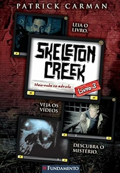 Patrick Carman - Skeleton Creek 3: Meia Noite na Estrada