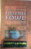 Eoin Colfer - Artemis Fowl 3: o Codigo Eterno