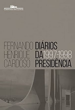 Fernando Henrique Cardoso - Diarios da Presidencia - Vol. 2 (1997-1998 )