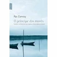 Pat Conroy - O Principe das Mares - Texto Integral - Pocket