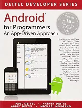 Paul J. Deitel - Android For Programmers: An App-driven Approach