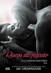 Jay Crownover - Homens Marcados: Riscos da Paixao