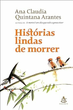 Ana Claudia Quintana Arantes - Historias Lindas de Morrer
