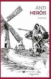 William Moreno Boenavides - Anti Herois - Contos