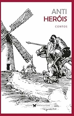 William Moreno Boenavides - Anti Herois - Contos