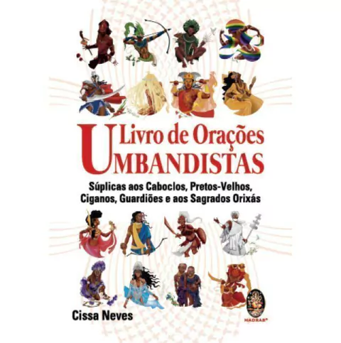 Livro de Orações Umbandistas - Súplicas aos Caboclos, Pretos-Velhos, Ciganos, Guardiões e os Sagrados Orixás - 02.0080