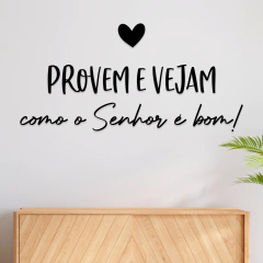 Frase Decorativa em MDF - Provem e vejam como o senhor é bom!