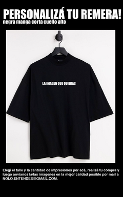 REMERA NEGRA CUELLO ALTO M/CORTA PERSONALIZADA