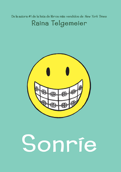 SONRÍE / RAINA TELGEMEIER