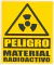 SEÑALAMIENTO PELIGRO MATERIAL RADIOACTIVO 25X30