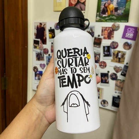 Garrafinha Squeeze Flork + Nome "Queria surtar mas to sem tempo"