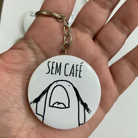 Chaveiro Flork Meme "Sem café"