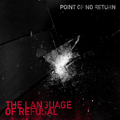 POINT OF NO RETURN The Language Of Refusal LP (IMPORTADO)