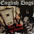 ENGLISH DOGS / THE VILE Split CD DIGISLEEVE