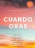 Cuando oras