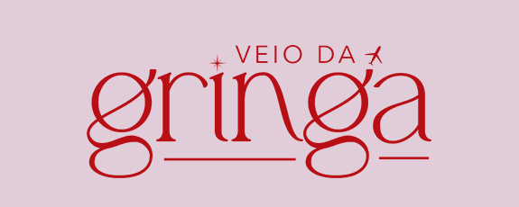 Veio da Gringa