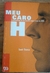 LIVRO, MEU CARO H , A CONVIVÊNCA DE UM ESCRITOR COM O VÍRUS DA AIDS, SAMIR THOMAZ