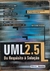 LIVRO, UML 2.5, DO REQUISITO À SOLUÇÃO, 1ª EDIÇÃO, ADILSON DA SILVA LIMA