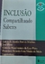 LIVRO, INCLUSÃO, COMPARTILHANDO SABERES, LÚCIA DE ARAÚJO, GLÁUCIA NASCIEMTNO, FRANCISCO RICARDO