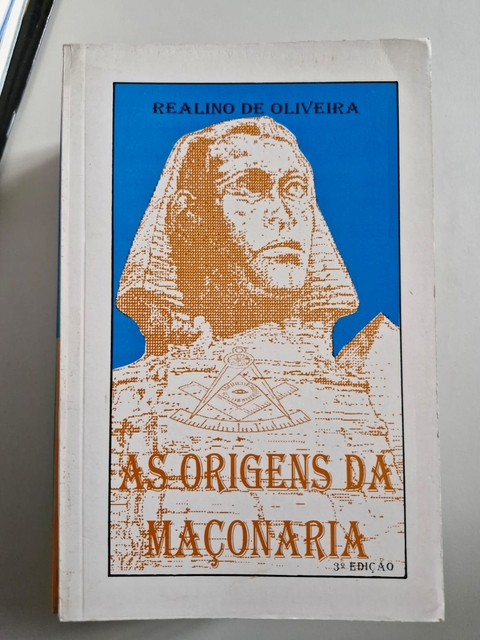 LIVRO, AS ORIGENS DA MAÇONARIA, REALINO DE OLIVEIRA
