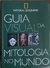 LIVRO, GUIA VISUAL DA MITOLOGIA NO MUNDO, NATIONAL GEOGRAPHIC