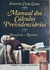 LIVRO, MANUAL DOS CÁLCULOS PREVIDENCIÁRIOS, BENEFÍCIOS E REVISÕES, 3ª EDIÇÃO, EMERSON COSTA LEMES